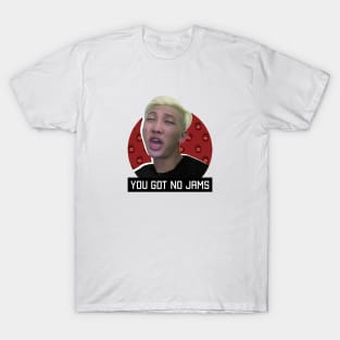 You Got No Jams - RM T-Shirt